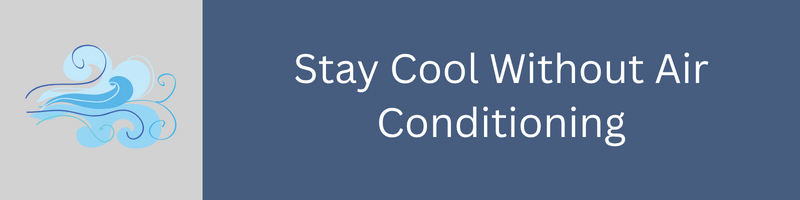 Heartbeat | Stay Cool Without Air Conditioning