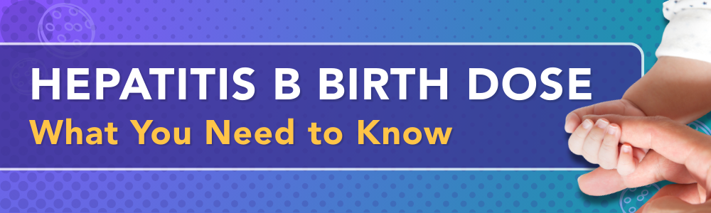Hepatitis B Birth Dose